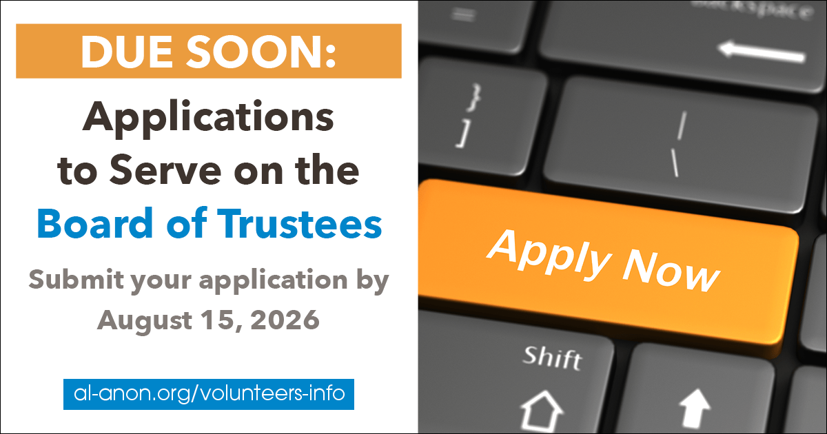 Due soon: applications to serve on the Al-Anon Board of Trustees, due August 15, 2026