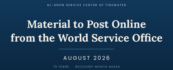 Material to Post Online from the World Service Office, August 2026 — 75 years, Recovery Month ahead. Al-Anon Service Center of Tidewater