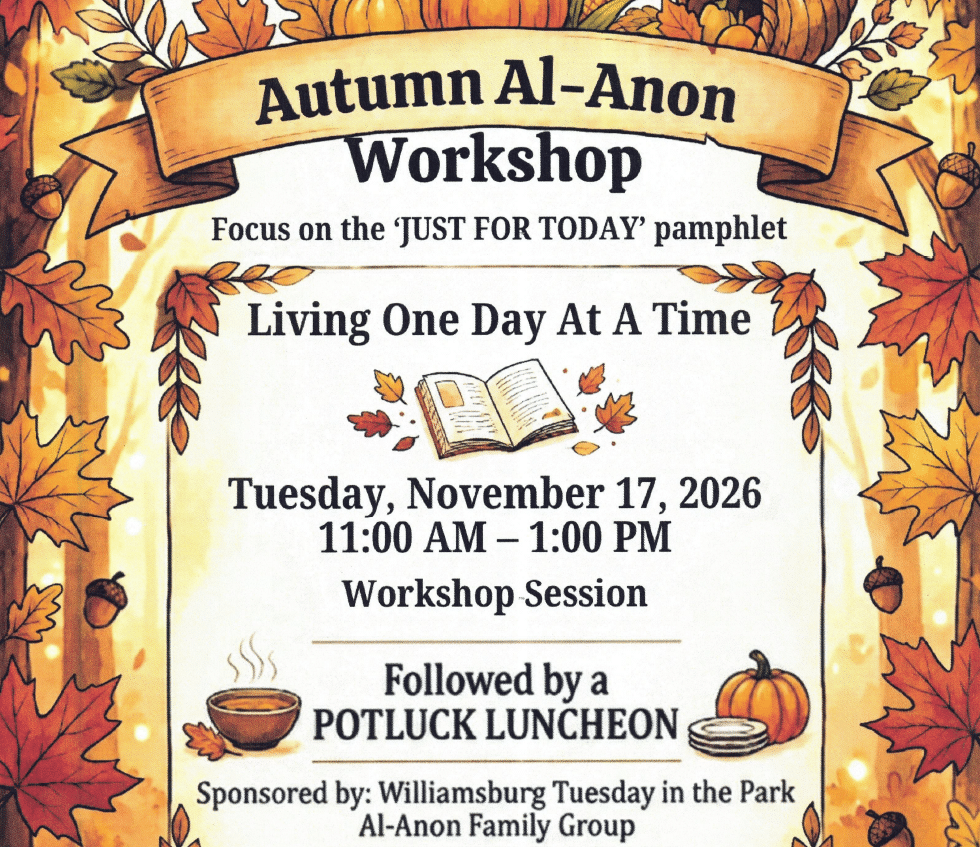Flyer for the Autumn Al-Anon Workshop on the Just for Today pamphlet, Tuesday, November 17, 2026, 11:00 AM to 1:00 PM, followed by a potluck luncheon at Triangle Stepping Stones Clubhouse, Williamsburg.